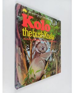 Kirjailijan Jill Morris käytetty kirja Kolo - The Bush Koala