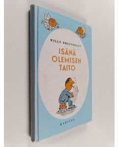 Kirjailijan Willy Breinholst käytetty kirja Isänä olemisen taito