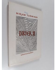 Kirjailijan Mirjam Tuominen käytetty kirja Dikter 3