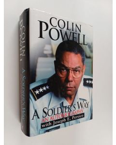 Kirjailijan Colin L. Powell käytetty kirja A soldier's way : an autobiography