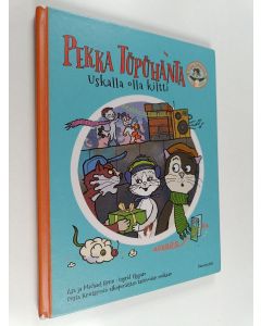 Kirjailijan Åsa Rönn käytetty kirja Pekka Töpöhäntä : uskalla olla kiltti