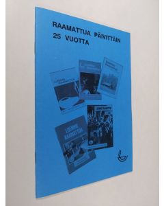 Kirjailijan Marja Sevon & Anna-Liisa Varhiala käytetty teos Raamattua päivittäin 25 vuotta