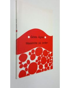 Kirjailijan Gösta Ågren käytetty kirja Massmöte på jorden