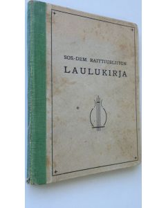 käytetty kirja Sos.-dem. raittiusliiton laulukirja