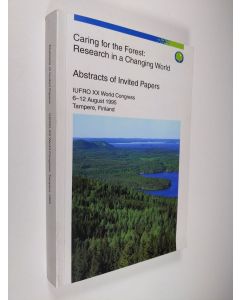 käytetty kirja Caring for the forest : research in a changing world , Abstracts of invited papers