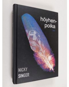 Kirjailijan Nicky Singer käytetty kirja Höyhenpoika