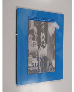 Tekijän Jukka-Pekka Pietiäinen  käytetty kirja Ryti, Stalin ja Linkomies