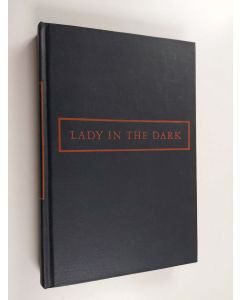 Kirjailijan Moss Hart käytetty kirja Lady in the Dark - A Musical Play