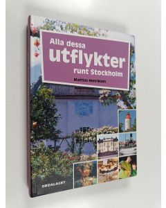 Kirjailijan Mattias Henrikson käytetty kirja Alla dessa utflykter runt Stockholm