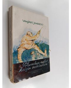 Kirjailijan Vaasan-Jaakkoo käytetty kirja Petsamhon valaskaloja onkimhan : matkakuvaus