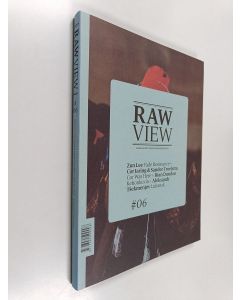 käytetty kirja Raw view N:o 6 : suomalaisen valokuvan erikoislehti