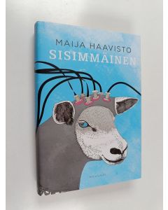Kirjailijan Maija Haavisto käytetty kirja Sisimmäinen