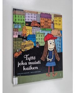 Kirjailijan Kim Fupz Aakeson käytetty kirja Tyttö joka muisti kaiken