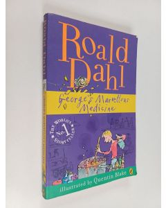 Kirjailijan Roald Dahl & Quentin Blake käytetty kirja George's Marvellous Medicine