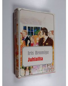 Kirjailijan Iris Bromige käytetty kirja Juhlailta
