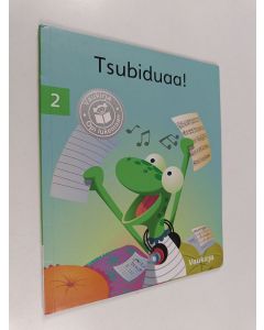 Kirjailijan Saara Tujula käytetty kirja Tsubiduaa!