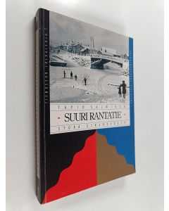 Kirjailijan Tapio Salminen käytetty kirja Suuri rantatie = Stora strandvägen