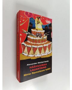 Kirjailijan Alexander McCall Smith käytetty kirja Häähuumaa lauantaina