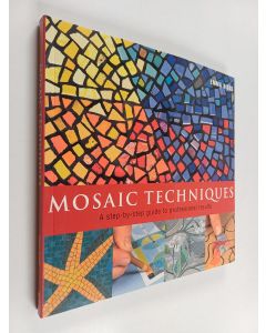 Kirjailijan Emma Biggs käytetty kirja Mosaic techniques : [a step-by-step guide to professional results]