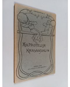 Kirjailijan Nuorisoseuralainen käytetty kirja Kilpaotteluja kansanjuhliin (lukematon)