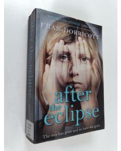 Kirjailijan Fran Dorricott käytetty kirja After the Eclipse