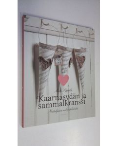 Kirjailijan Miia Seppälä käytetty kirja Kaarnasydän ja sammalkranssi : nostalgisia askartelutöitä (ERINOMAINEN)