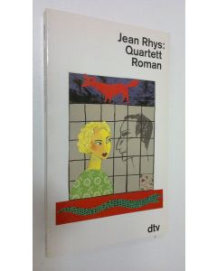 Kirjailijan Jean Rhys käytetty kirja Quartett : Roman (ERINOMAINEN)