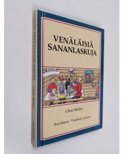 Kirjailijan Chris Skillen käytetty kirja Venäläisiä sananlaskuja