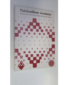 Tekijän Antti Peltomäki  käytetty kirja Tuloksellinen koulutus