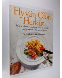 Kirjailijan Ingrid Fruchtel käytetty kirja Hyvän olon herkut : uuden, luonnonmukaisen elämän keittokirja : opi syömään oikein ja voi hyvin