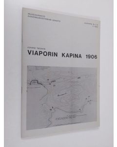 Kirjailijan Juhani Tasihin käytetty teos Viaporin kapina 1906 (ERINOMAINEN)