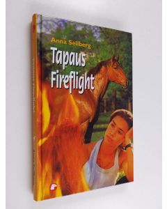 Kirjailijan Anna Sellberg käytetty kirja Tapaus Fireflight