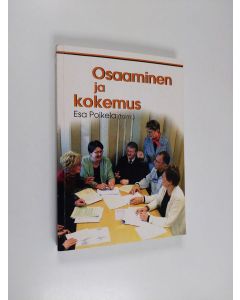 käytetty kirja Osaaminen ja kokemus : työ, oppiminen ja kasvatus