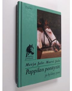 Kirjailijan Marvi Jalo & Merja Jalo käytetty kirja Pappilan ponitytöt ja hylätty poni