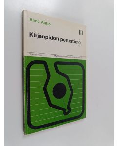 Kirjailijan Aimo Autio käytetty kirja Kirjanpidon perustieto