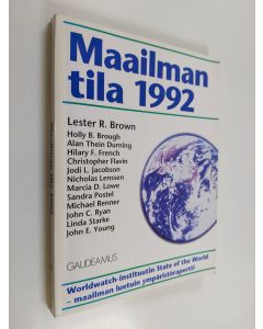 käytetty kirja Maailman tila 1992 : raportti kehityksestä kohti kestävää yhteiskuntaa