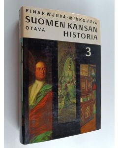 Kirjailijan Einar W. Juva käytetty kirja Suomen kansan historia 3
