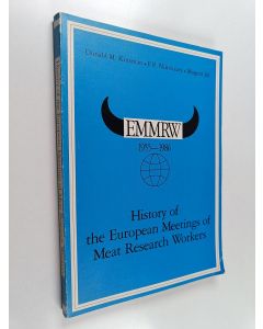 Kirjailijan Donald M. Kinsman käytetty kirja History of the European Meetings of Meat Research Workers, EMMRW 1955-1986