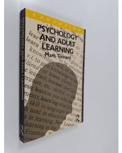 Kirjailijan Mark Tennant käytetty kirja Psychology and adult learning