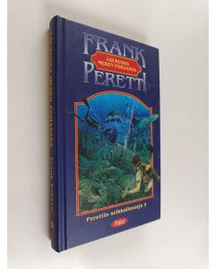 Kirjailijan Frank Peretti käytetty kirja Loukussa meren pohjassa