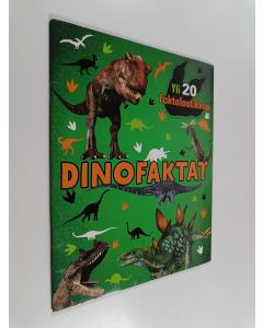 käytetty teos Dinofaktat : Yli 20 faktalaatikkoa