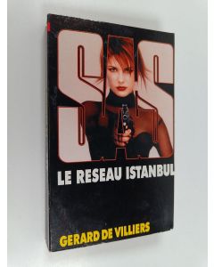 Kirjailijan Gérard De Villiers käytetty kirja Le réseau Istanbul