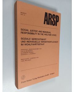 käytetty kirja Social justice and individual responsibility in the welfare state = Soziale Gerechtigkeit und individuelle Verantwortlichkeit im Wohlfahrtsstaat