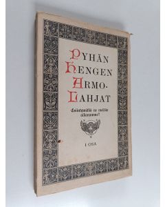 Kirjailijan Eino R. Wartiovaara käytetty kirja Pyhän hengen armolahjat : esiintywätkö ne meidän aikanamme? osa 1