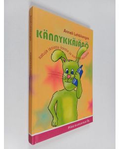 Kirjailijan Anneli Lehtikangas käytetty kirja Kännykkäjänö