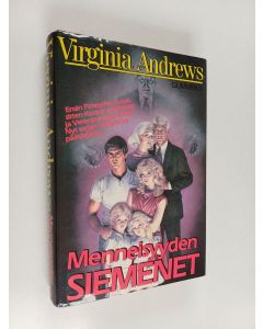 Kirjailijan Virginia Andrews käytetty kirja Menneisyyden siemenet