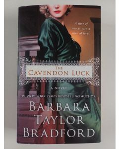 Kirjailijan Barbara Taylor Bradford uusi kirja The Cavendon Luck - A Novel