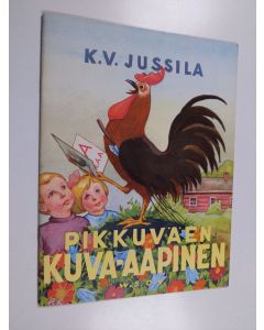 Kirjailijan K. V. Jussila käytetty teos Pikkuväen kuva-aapinen