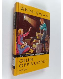Kirjailijan Anni Swan käytetty kirja Ollin oppivuodet