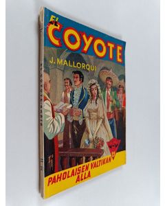 Kirjailijan Jose Mallorqui käytetty kirja Paholaisen valtikan alla : seikkailuromaani sadan vuoden takaisesta Kaliforniasta